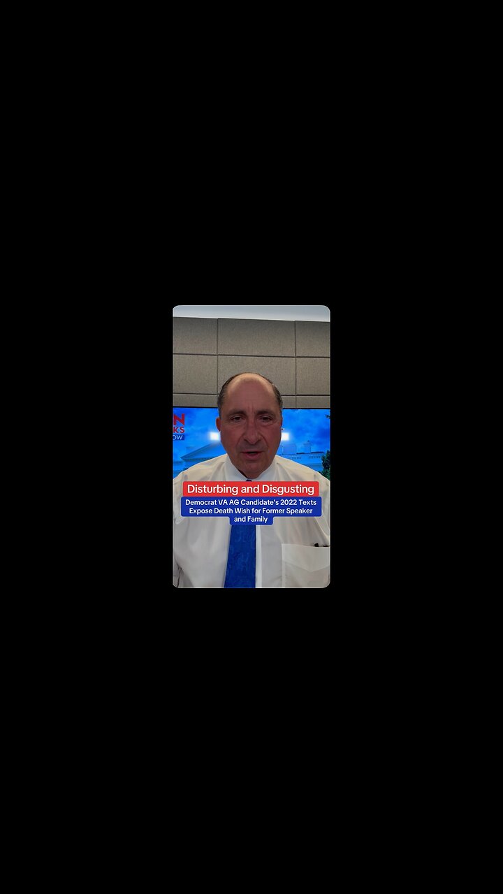 Democrat VA AG Candidate’s 2022 Texts Expose Death Wish for Former Speaker and Family