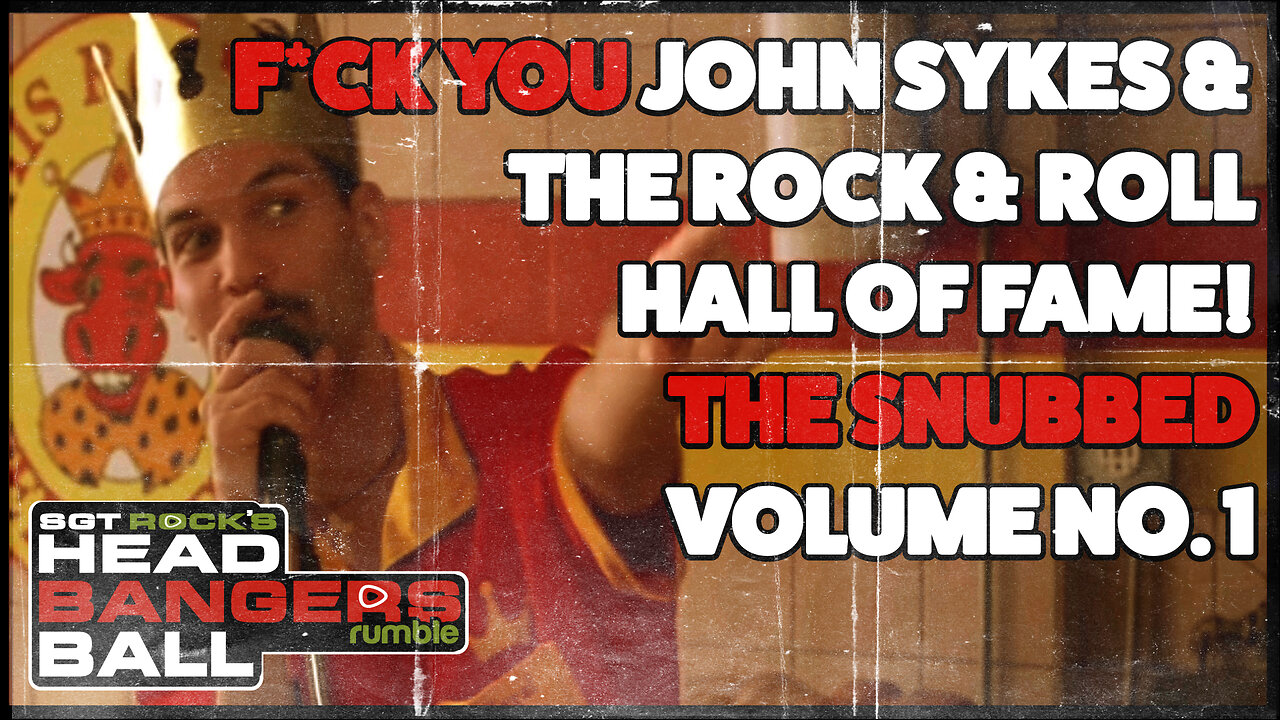 HEADBANGERS BALL-EP 97: 2025 Rock and Roll Hall of Fame-The Snubbed: Volume No. 1...