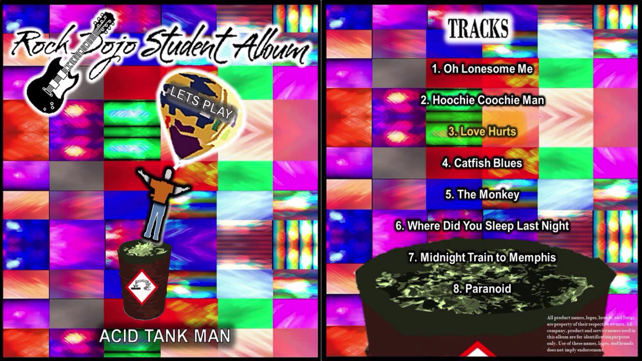Rock Dojo Student Album #42  Acid Tank Man: Love Hurts (Nazareth Cover) Track 3