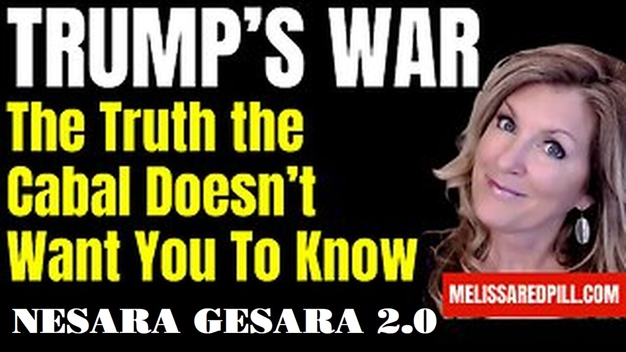 MELISSA: Trumps War - Hidden Knowledge Revealed