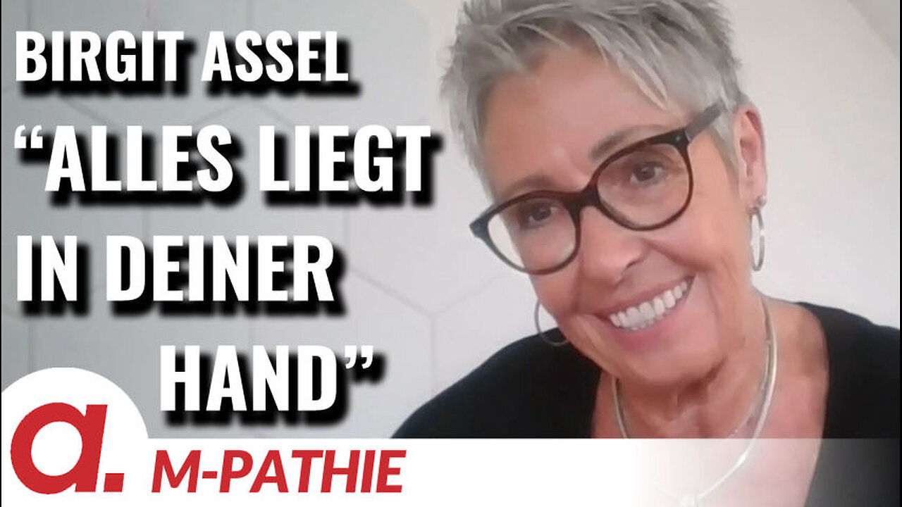 M-PATHIE – Zu Gast heute: Birgit Assel Alles liegt in deiner Hand