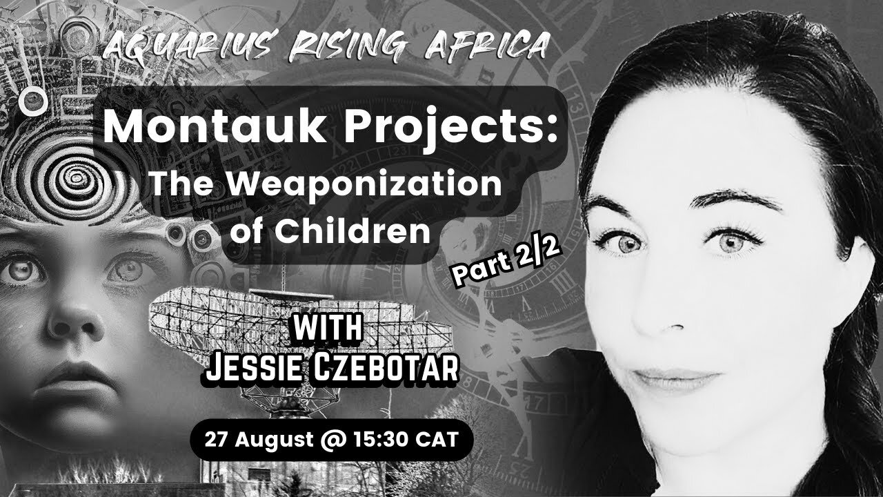 Connecting with Jessie Czebotar #205 - Montauk Projects: The Weaponization of Children Part 2 of 2 (August 2025)