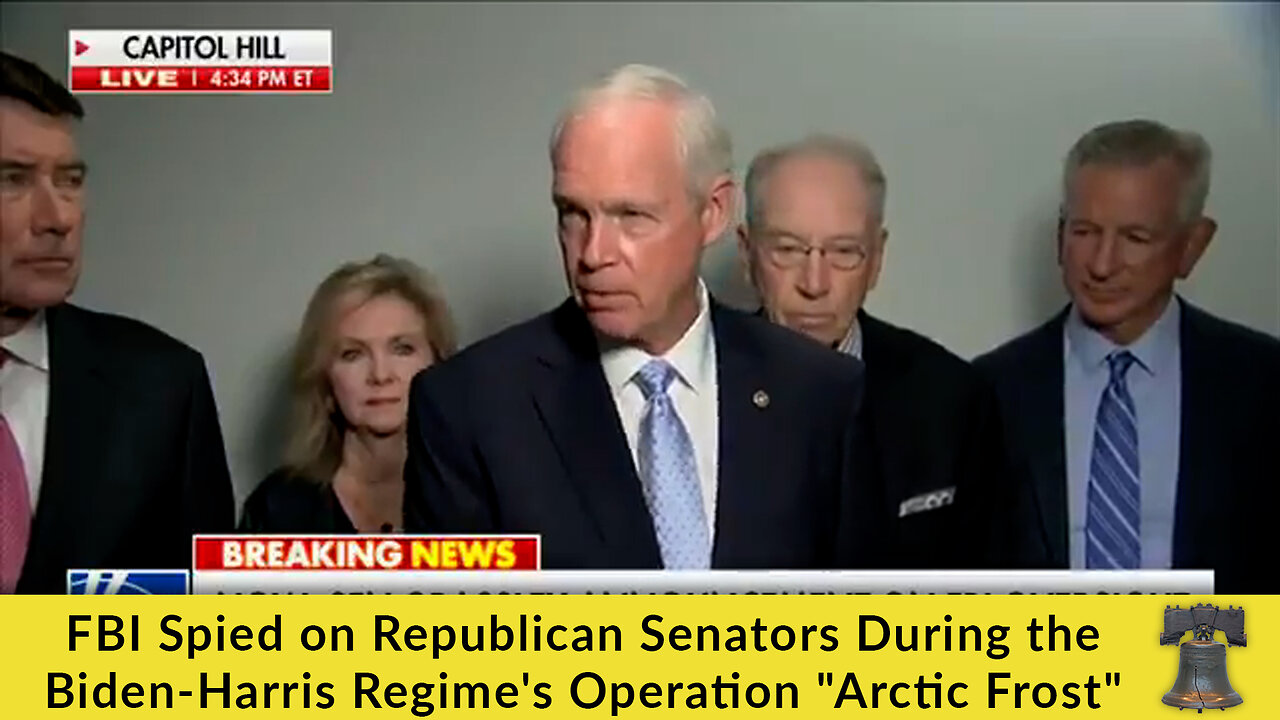 FBI Spied on Republican Senators During the Biden-Harris Regimes Operation Arctic Frost