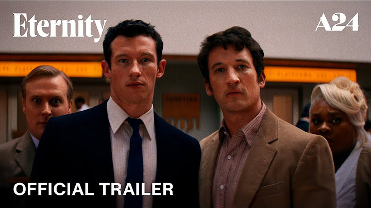 Eternity | Official Trailer 2 HD