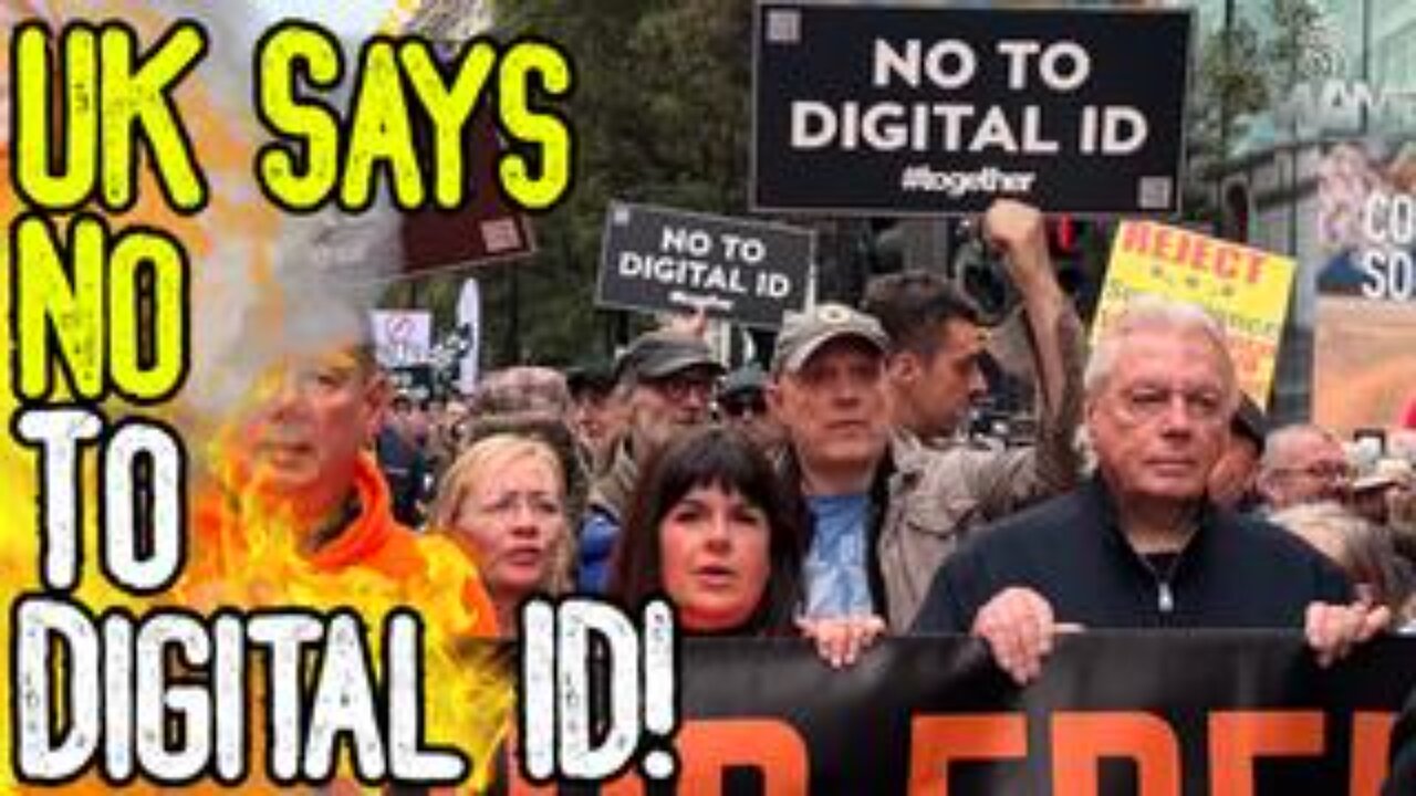 UK SAYS NO TO DIGITAL ID! - Thousands Protest As UK Makes Digital ID Mandatory!