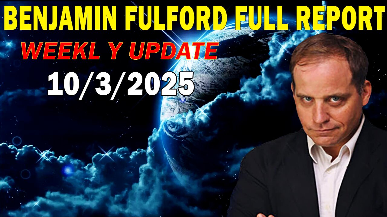 Benjamin Fulford Full Report Update October 3, 2025 - Benjamin Fulford