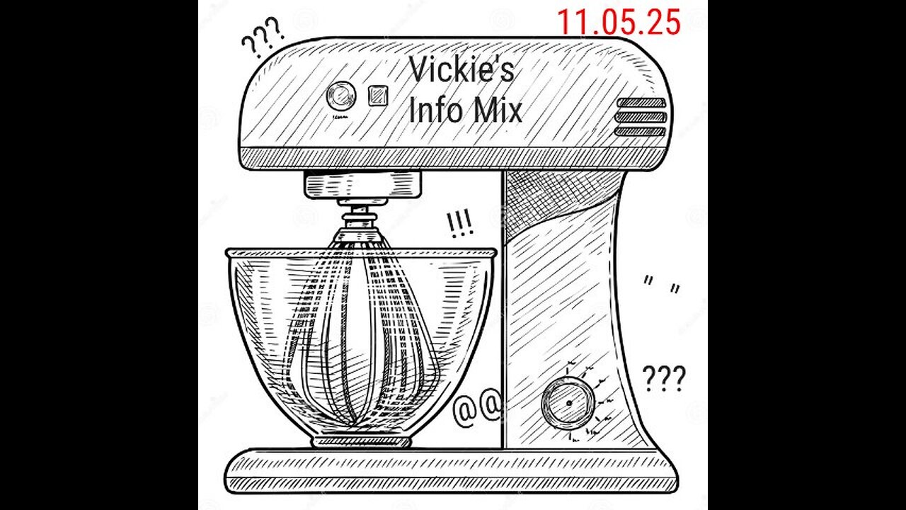 Vickies Info Mix 11.05.25