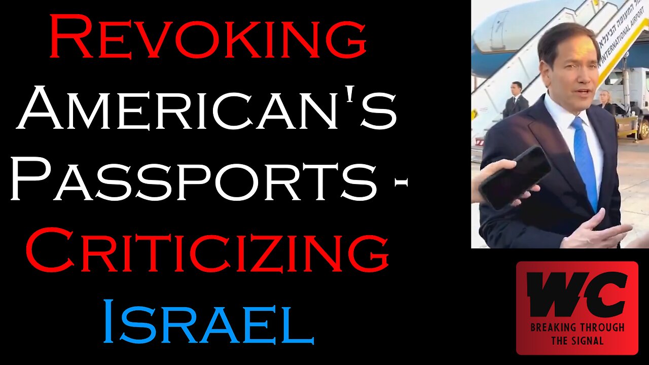 Revoking Americans Passports for Criticizing Israel