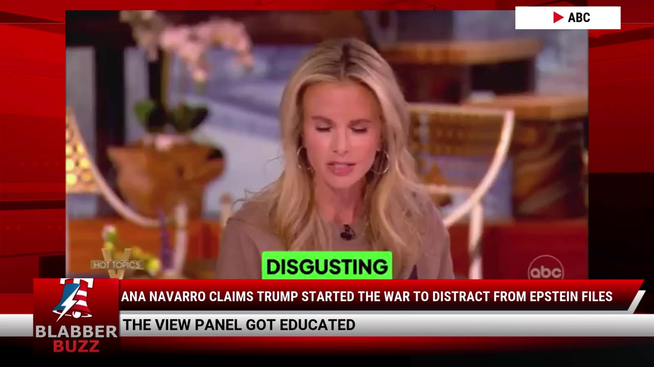 Ana Navarro Claims Trump Started The War To Distract from Epstein Files