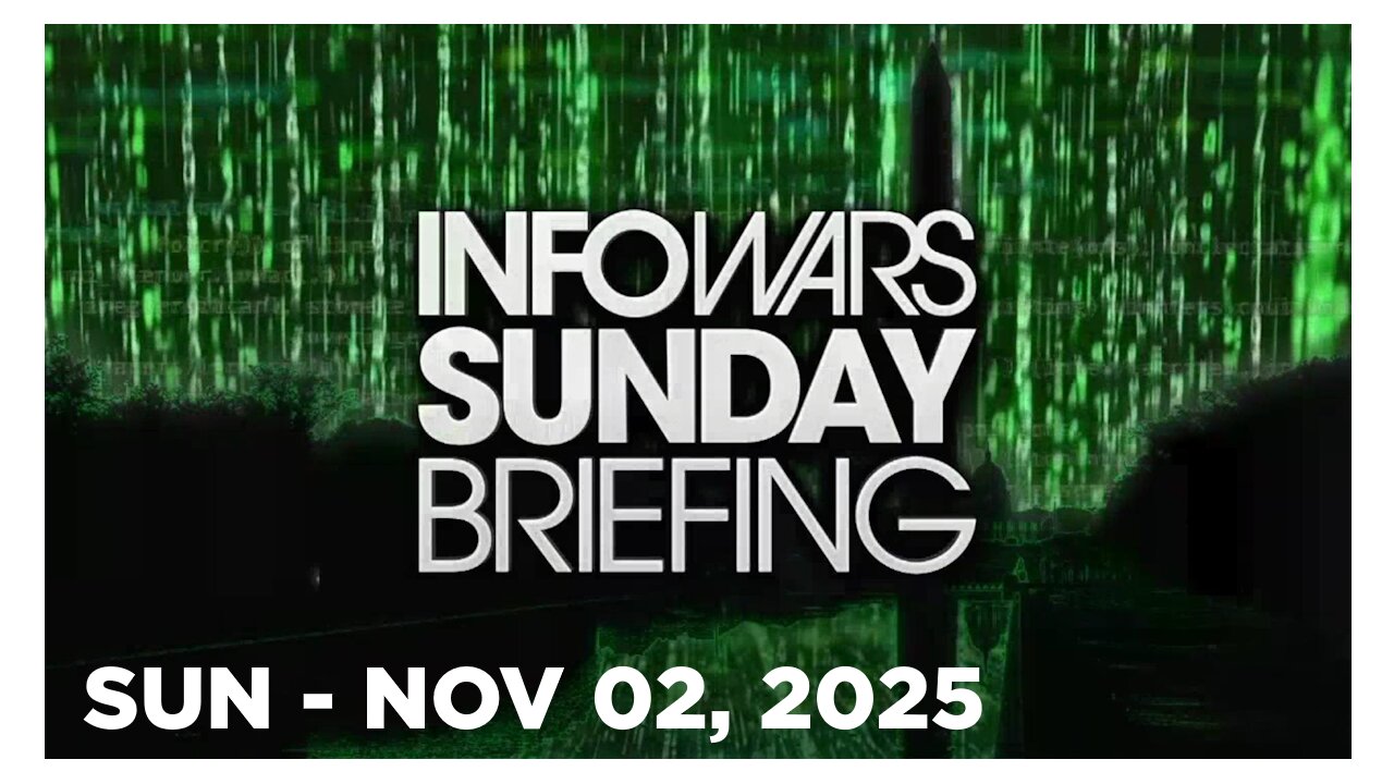 NICK SORTOR • INFOWARS SUNDAY BREIFING 10/26/25 • Democrats Plan To End Shutdown After Tue Elections