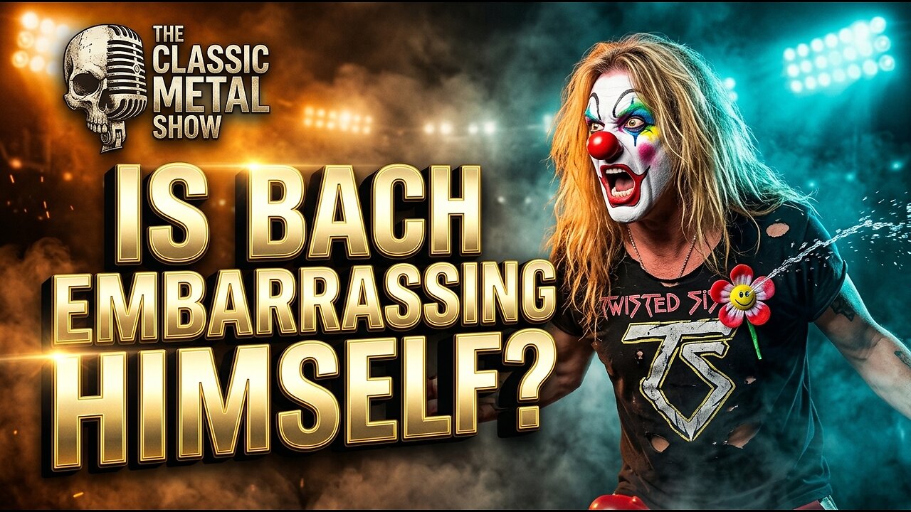 IS SEBASTIAN BACH EMBARRASSING HIMSELF?