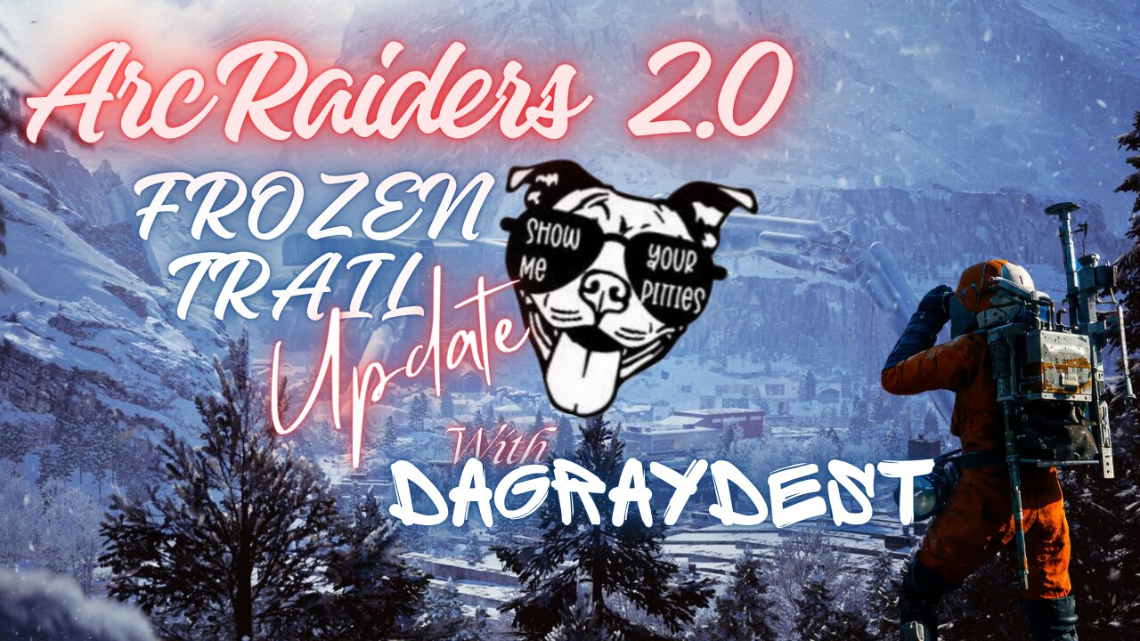 Arc Raiders 2.0 Update Frozen trails