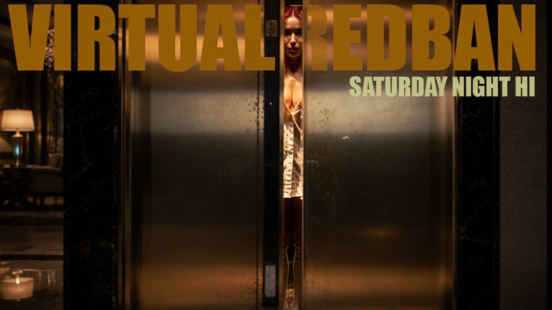 VIRTUAL REDBAN #908 - SATURDAY NIGHT HI
