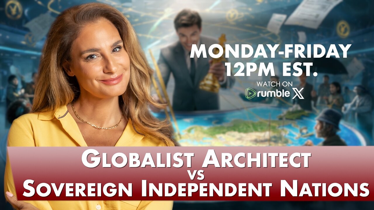 Globalist Architect vs Sovereign Independent