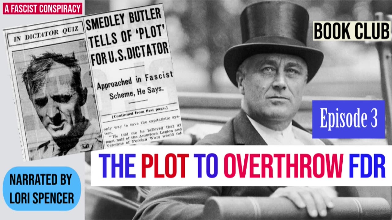The Plot to Overthrow FDR, Ep. 3