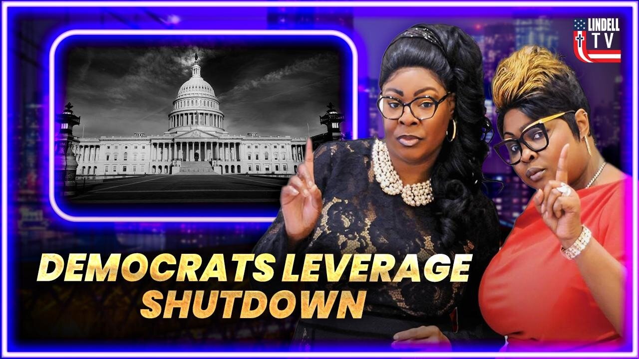 DIAMOND & SILK: DEMOCRATS LEVERAGE SHUTDOWN