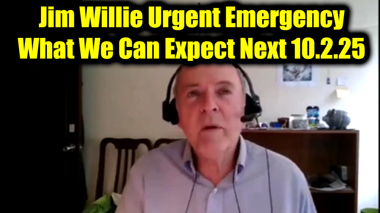 Jim. Urgent Emergency: What We Can Expect Next 10.2.25