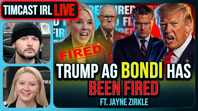 Trump Has FIRED AG Pam Bondi, The PURGE Is Happening | Timcast IRL