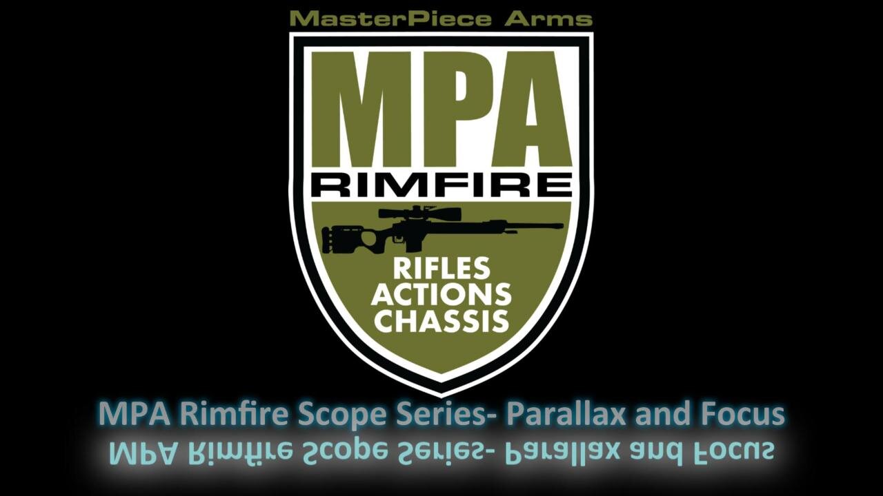 MPA Rimfire Scope Series – Parallax and Focus