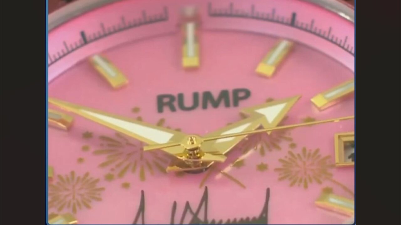 TRUMP SELLS THE BEST RUMP WATCHES AS A SIDE BUSINESS TO BONER HONEY PIMPIN AINT EASY