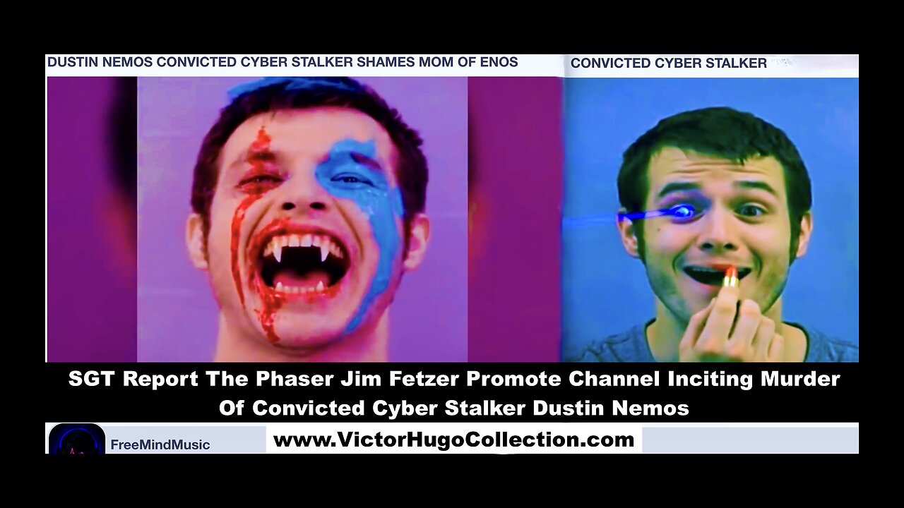SGT Report The Phaser Jim Fetzer Promote Channel Inciting Murder Of Cyber Stalker Dustin Nemos
