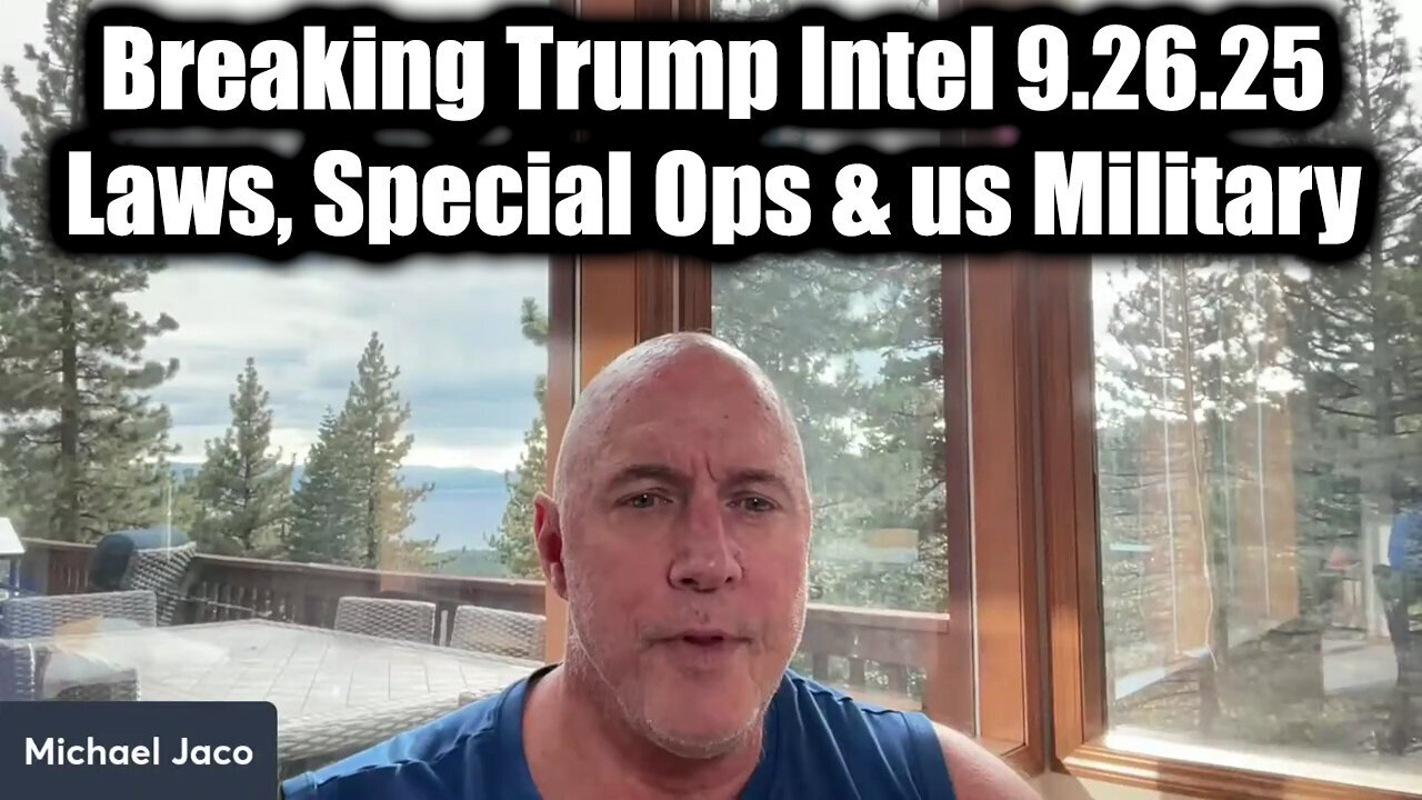 Jaco.Breaking Intel 9.26.25 - Laws, Orders, Special Ops & us Military