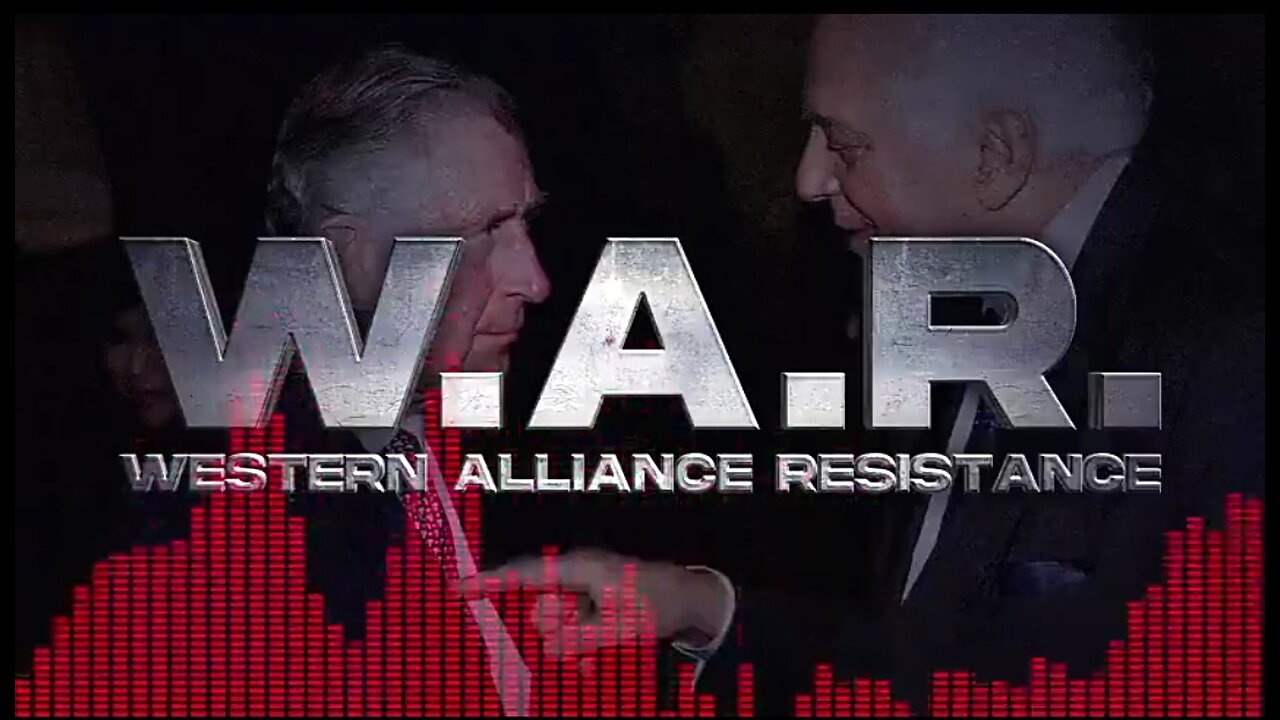 WESTERN ALLIANCE RESISTANCE E.17 THE UNEXPECTED NEW WORLD ORDER ⚔️