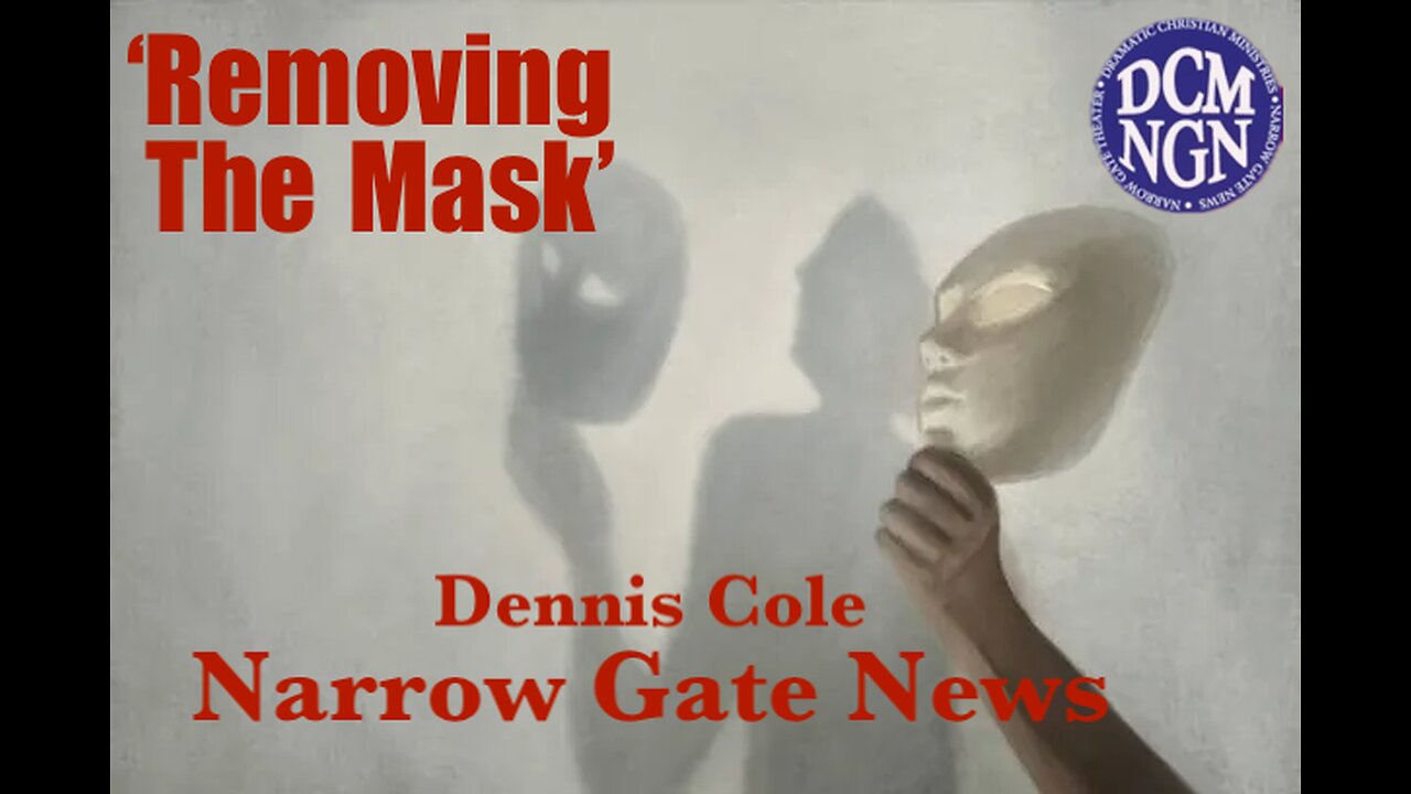 Removing The Mask Dennis Cole - Narrow Gate News