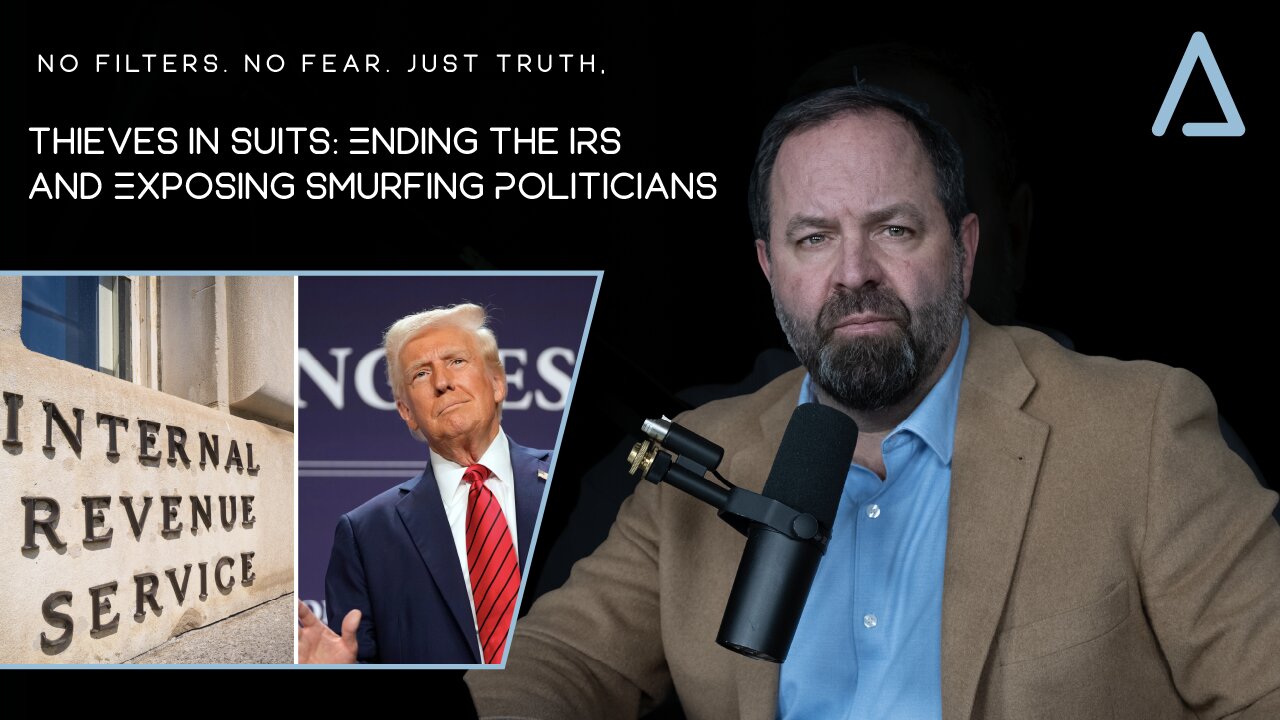 Thieves in Suits: Ending the IRS and Exposing Smurfing Politicians | Guest Peter Bernegger | 26 February 2025 4PM EST
