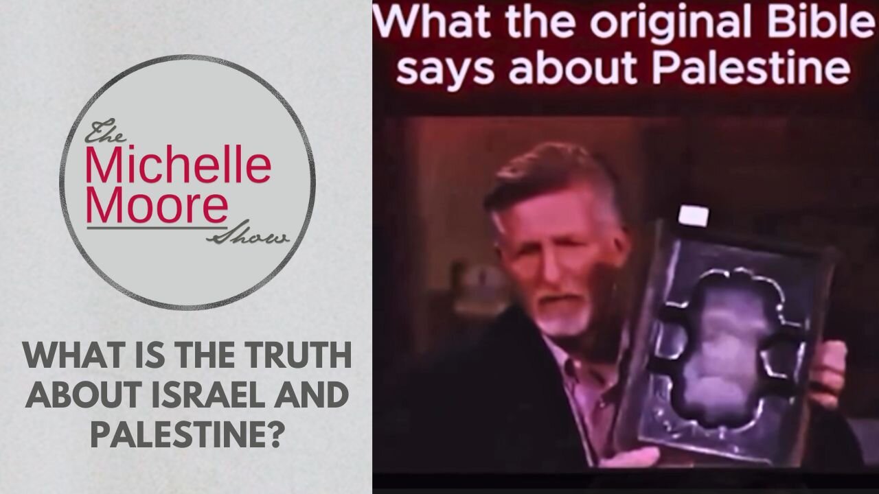 As Seen on The Michelle Moore Show: What Is The Truth About Israel & Palestine? (Oct 24, 2025)