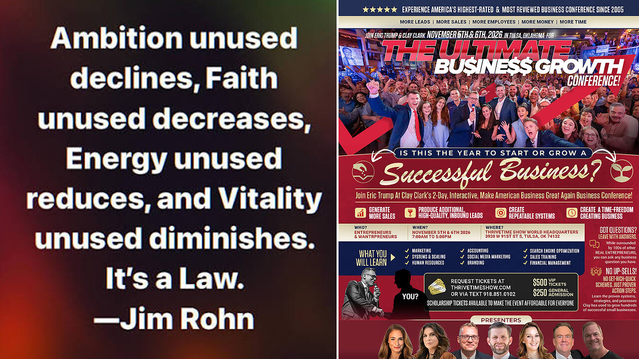 "Ambition Unused Declines." - Jim Rohn (Legendary Author) Join Eric Trump At Clay Clark's November 5-6 ThrivetimeShow.com Business Conference (Tulsa, OK) + Learn Marketing, Finance, Management &amp; More (14 Tickets Remain) thumbnail