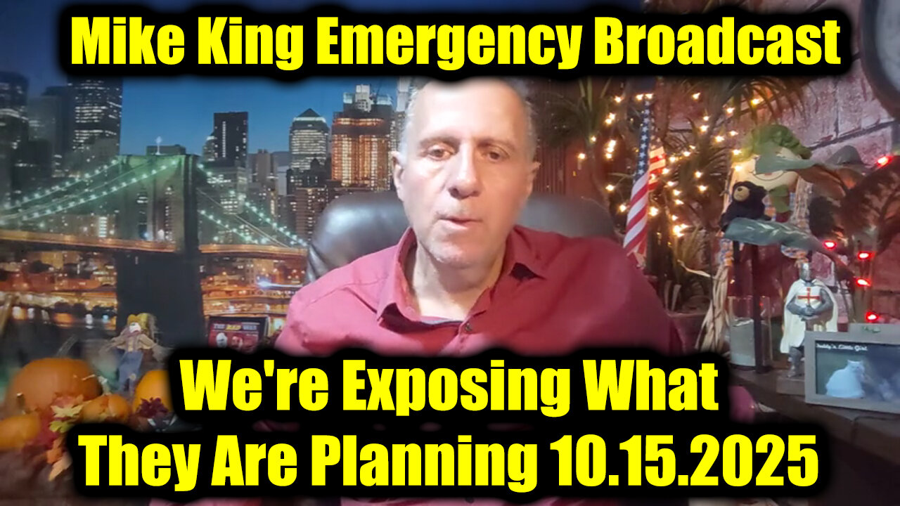 Mike King Emergency Broadcast 10.15.25 - Were Exposing What They Are Planning