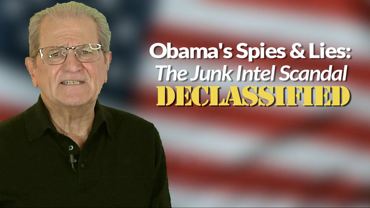 Obamas Spies & Lies: The Junk Intel Scandal DECLASSIFIED
