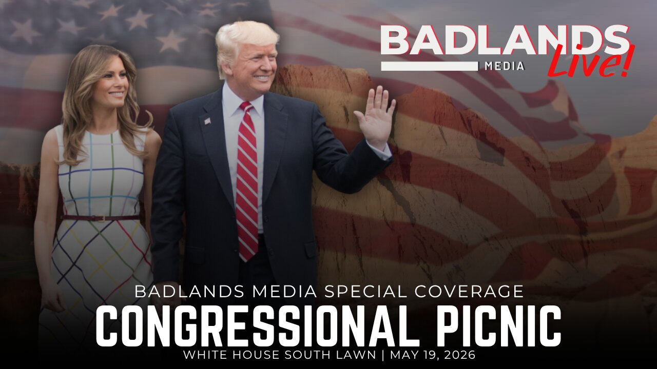 Badlands Media Special Coverage - President Trump & First Lady Melania at the Congressional Picnic