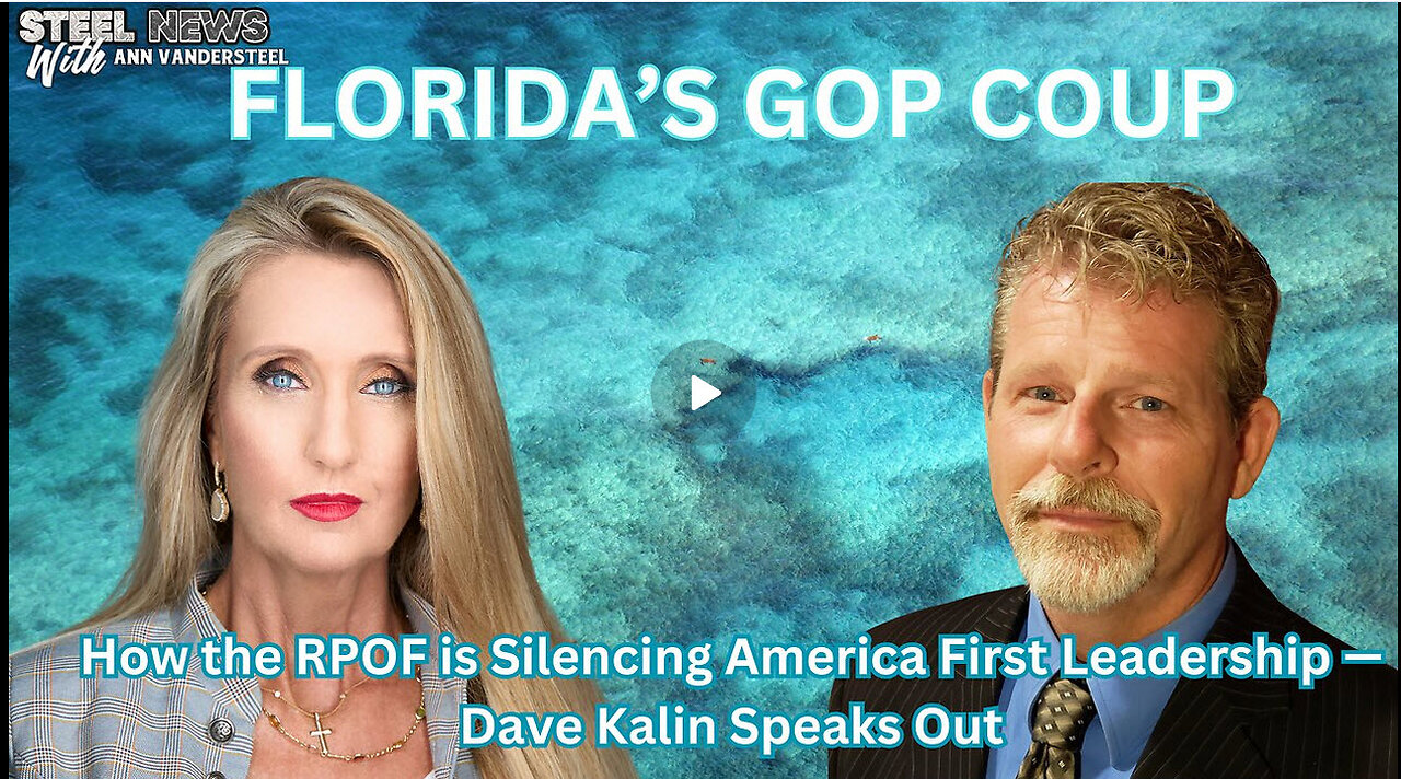 FLORIDA’S GOP COUP: How the RPOF is Silencing America First Leadership — Dave Kalin Speaks Out