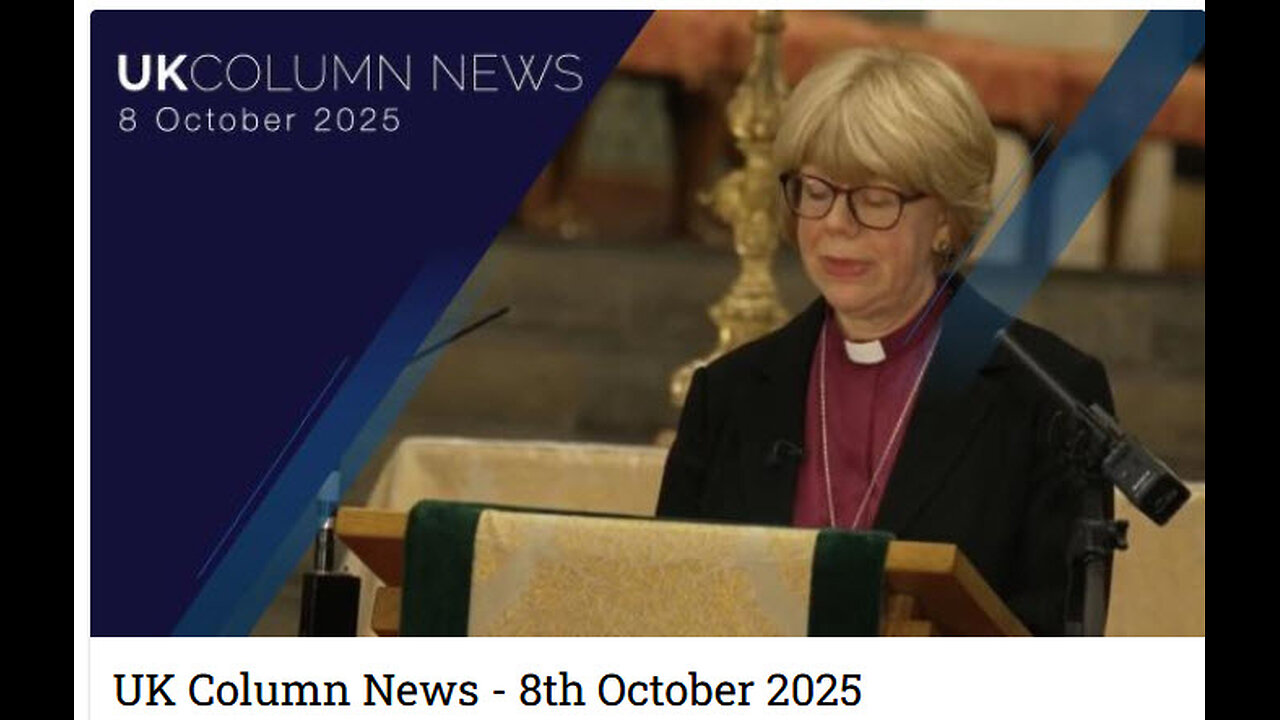 UK Column News - 8th October 2025