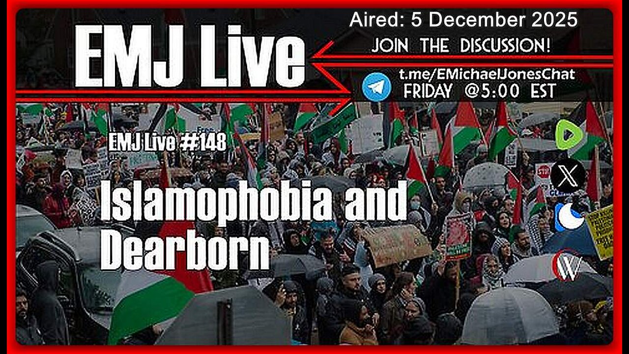 EMJ Live #148: Islamophobia and Dearborn β’ Dr. E. Michael Jones β’π1H 21mins
