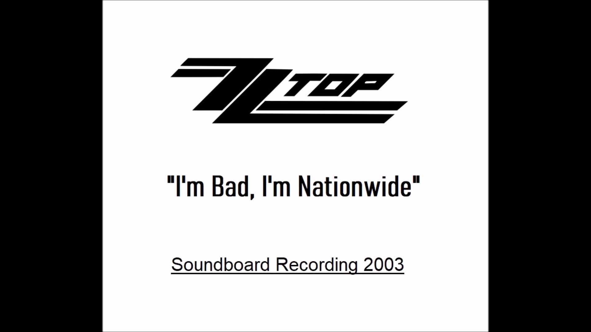 ZZ Top - Im Bad, Im Nationwide (Live in New Jersey 2003)