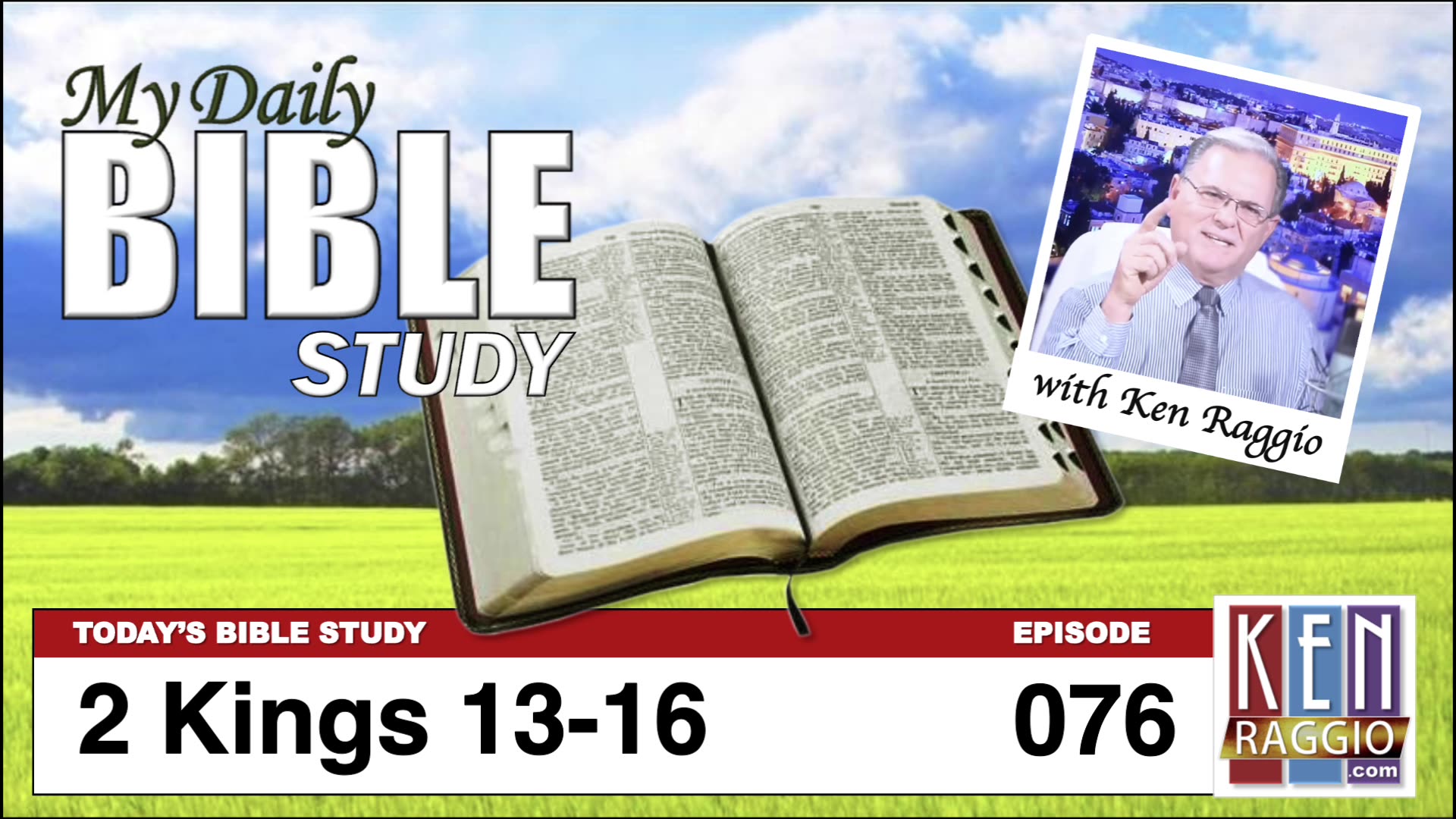 Todays Bible Study 076 2 Kings 13-16