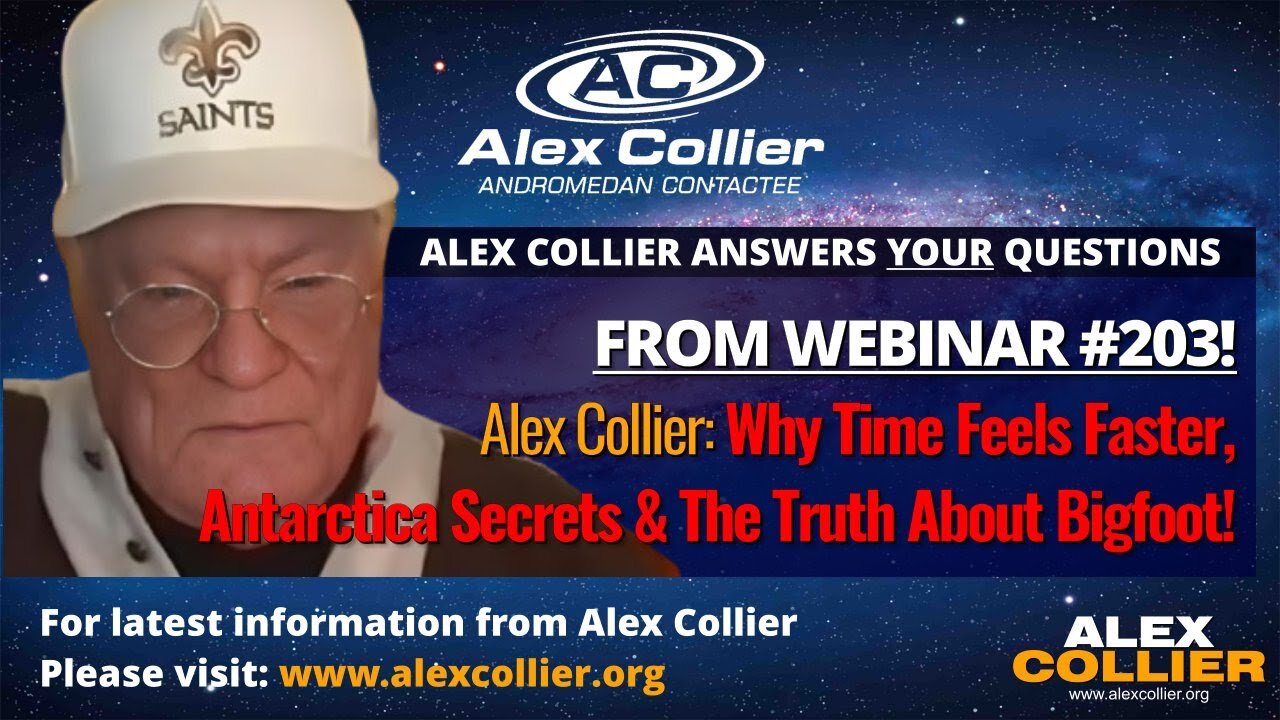Alex Collier: Why Time Feels Faster, Antarctica Secrets & The Truth About Bigfoot! ⏳