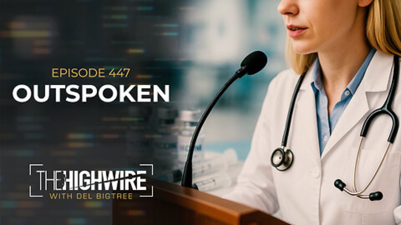The Highwire - Episode 447: Outspoken
