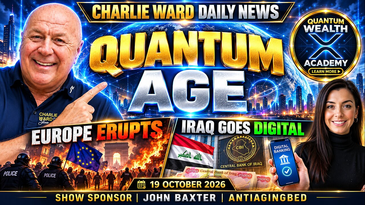 THE QUANTUM AGE BEGINS | Europe Erupts & Iraq Goes Digital | Charlie Ward Daily News thumbnail