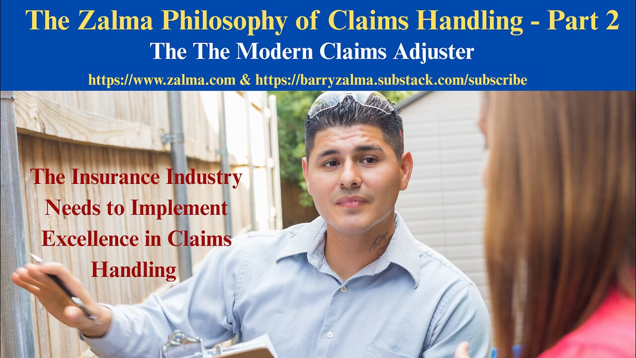 The Zalma Philosophy of Claims Handling - Part 2