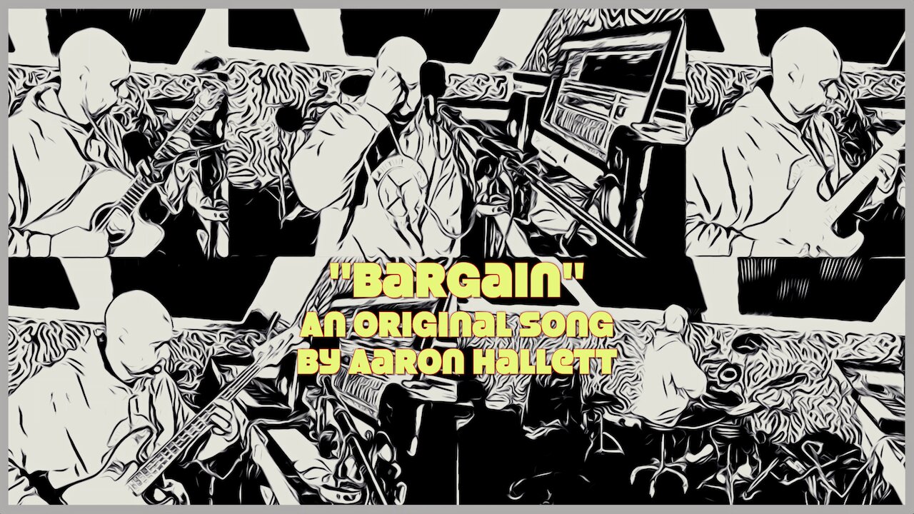 Bargain an Original Song by Aaron Hallett
