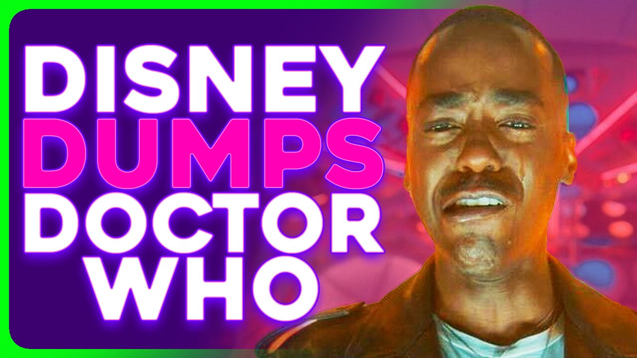 Disney Ditches DOCTOR WHO For Being TOO WOKE