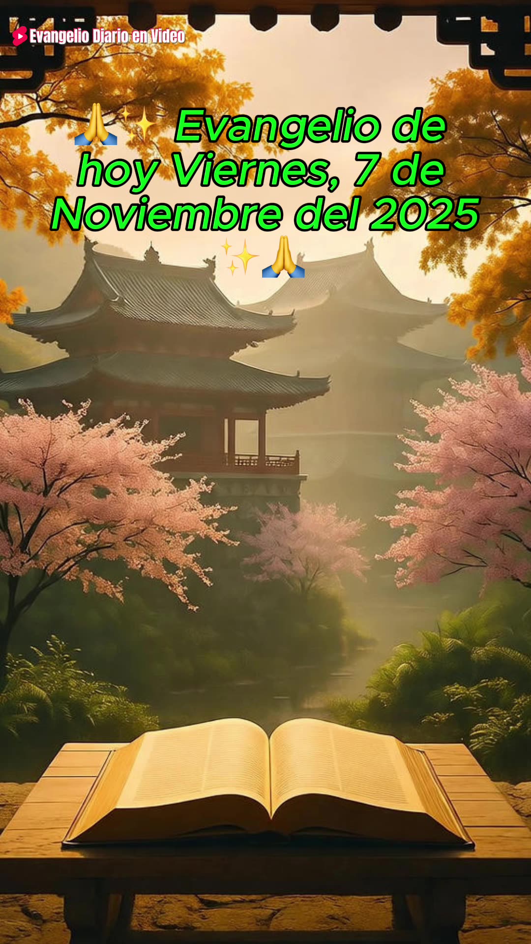 🙏✨ Evangelio de hoy Viernes, 7 de Noviembre del 2025✨🙏