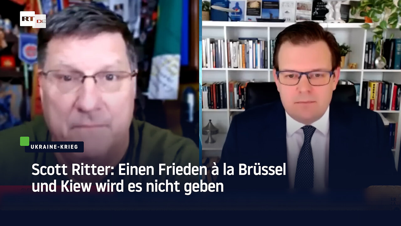 Scott Ritter: Einen Frieden à la Brüssel und Kiew wird es nicht geben