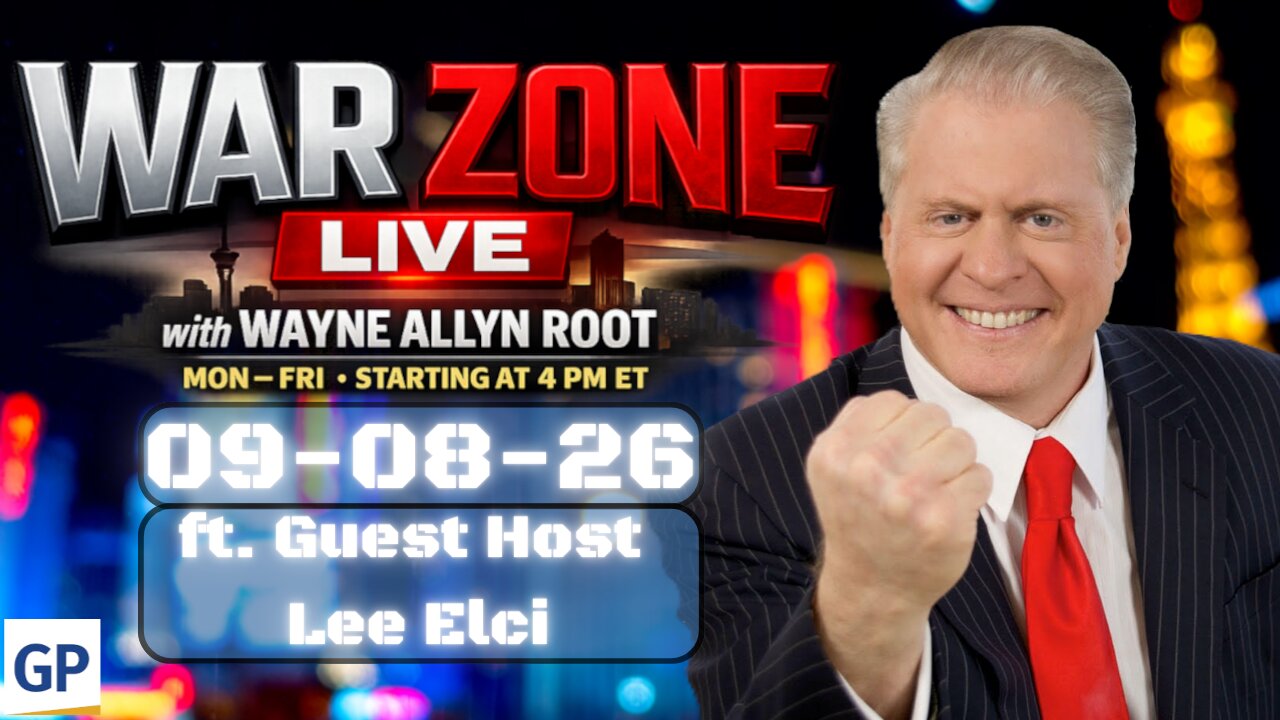 War Zone LIVE! with Wayne Allyn Root 09-08-26 (ft. Guest Host Lee Elci) thumbnail