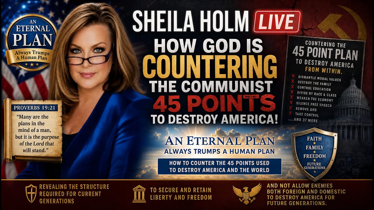 Sheila Holm LIVE: How God is Countering the Communist 45 Point Plan! B2T Show Sep 24, 2026