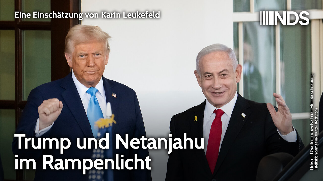 Trump und Netanjahu im Rampenlicht | Karin Leukefeld | NDS-Podcast